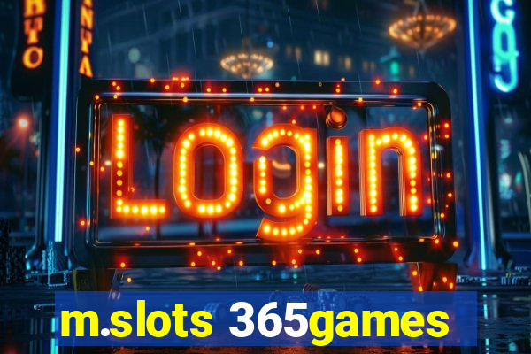 m.slots 365games